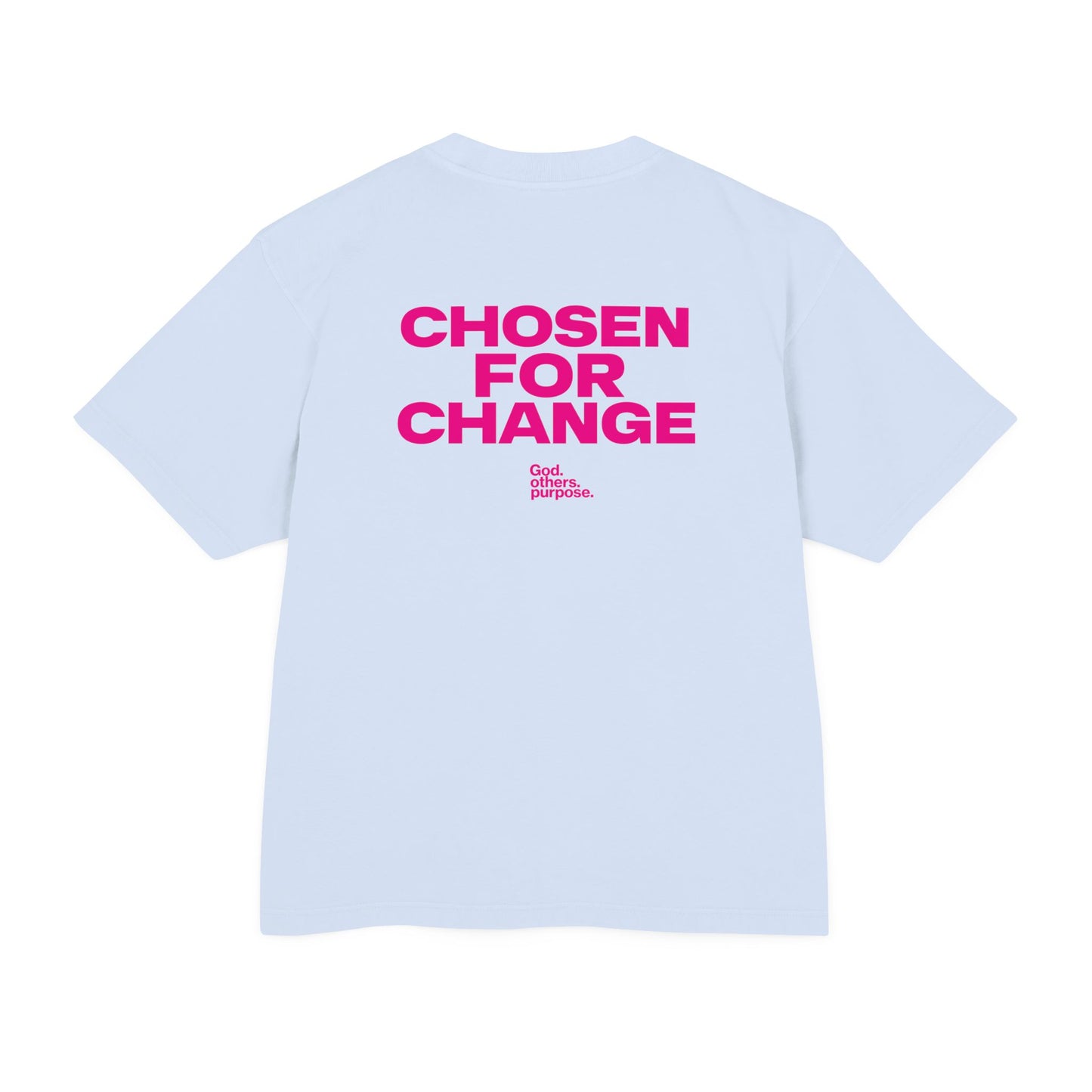 Chosen For Change Heavyweight Oversized Tee